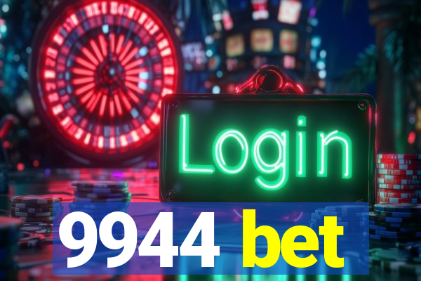 9944 bet
